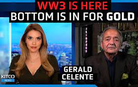 The bottom is in for gold – World War 3 is already here & a global economic collapse will pave way for CBDCs – Gerald Celente